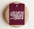 Chasing Toddlers & Jesus Tee